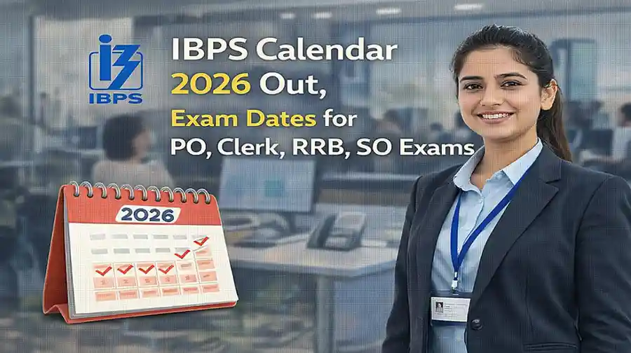 బ్యాంక్ ఉద్యోగాల aspirants‌ కు శుభవార్త.. 2026 IBPS పరీక్షల క్యాలెండర్ విడుదల